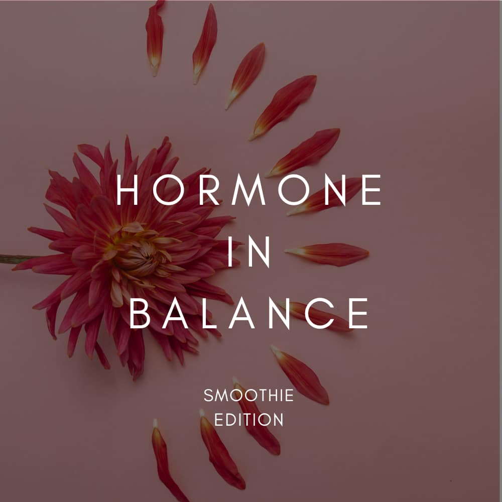 E-Book Rezeptguide Hormone in Balance - Smoothie Edition